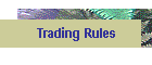 Trading Rules